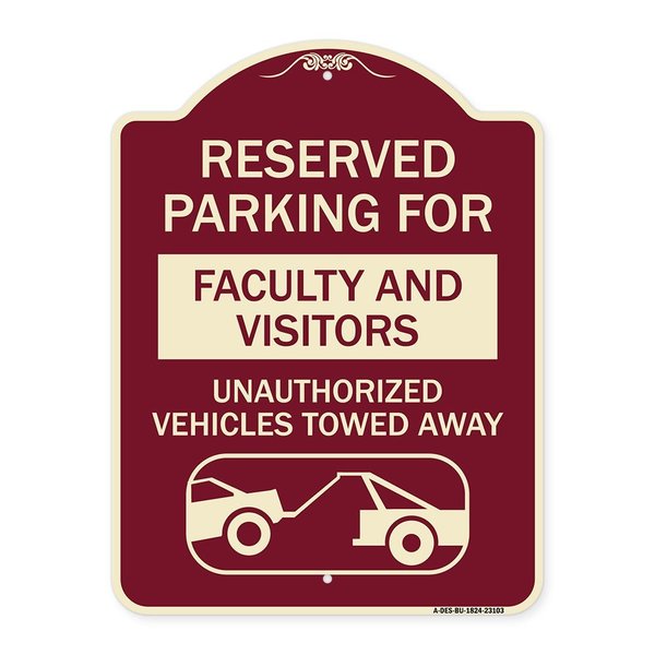 Signmission Reserved Parking for Faculty and Visitors Unauthorized Vehicles Towed Away, A-DES-BU-1824-23103 A-DES-BU-1824-23103